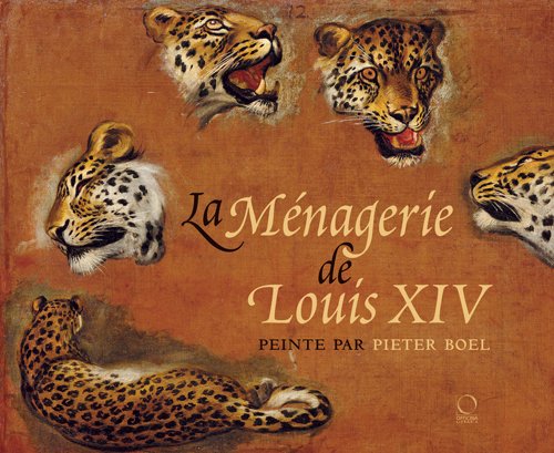 Download La ménagerie de Louis XIV peinte par Pieter Boel Download La ménagerie de Louis XIV peinte par Pieter Boel