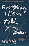 Bücher Neuerscheinungen 2022 - Everything I Never Told You (English Edition) von Celeste Ng