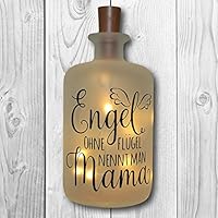 Leuchtflasche Lichtflasche mit Spruch: Engel ohne Flügel nennt man Mama