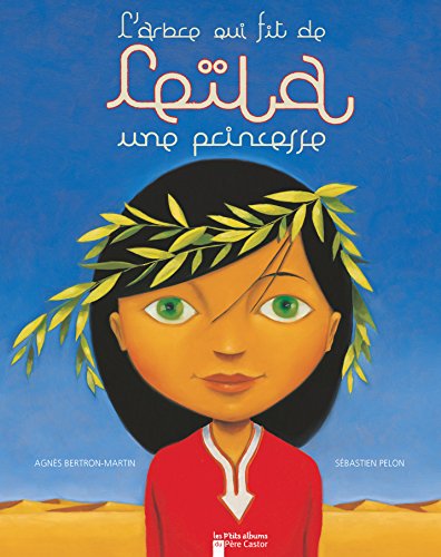 couverture de : L'arbre qui fit de Le&iuml;la une princesse