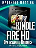Image de Kindle Fire und Fire HD - das inoffizielle Handbuch. Anleitung, Tipps, Tricks