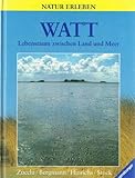 Watt: Lebensraum zwischen Land und Meer by 