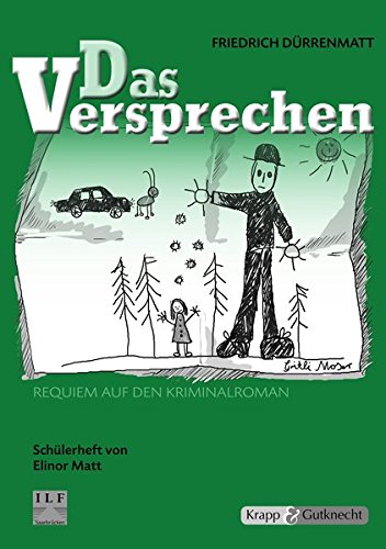 Das Versprechen - Friedrich Dürrenmatt: Schülerheft, Arbeitsheft, Aufgaben, Lernmittel