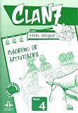  Clan 7 con ¡Hola, amigos! 4 - Cuaderno de actividades