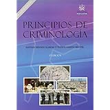 Principios de criminología. La nueva edición. (Manuales de Derecho Penal)