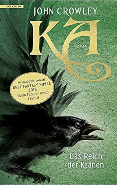 Ka Das Reich Der Krahen Roman Amazon De Crowley John Newcomb Melody Charpentier Annette Bucher