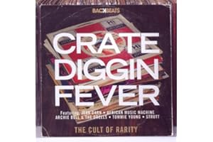 Crate Diggin' Fever: The Cult Of Rarity