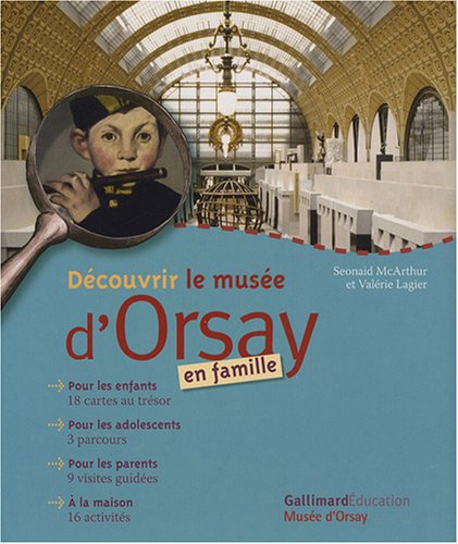 couverture de : D&eacute;couvrir le Mus&eacute;e d'Orsay en famille