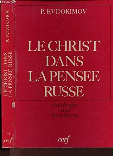 Livres gratuits à télécharger sur mon iPod LE CHRIST DANS LA PENSEE RUSSE - THEOLOGIE SANS FRONTIERES PDF B0035ZLWZE by author