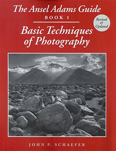 The Ansel Adams Guide: Basic Techniques of Photography - Book 1 livre