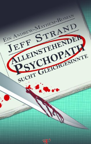 Cover zum Buch Alleinstehender Psychopath sucht Glei...
