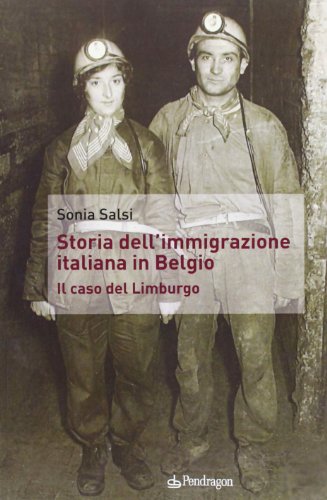 Storia dell'immigrazione italiana in Belgio. Il caso del Limburgo
