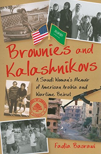 Download Brownies and Kalashnikovs: A Saudi Woman's Memoir of American Arabia and Wartime Beirut Download Brownies and Kalashnikovs: A Saudi Woman's Memoir of American Arabia and Wartime Beirut