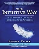The Intuitive Way: The Definitive Guide to Increasing Your Awareness by 