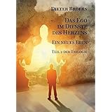 Das Ego im Dienste des Herzens: Ein neues Eden