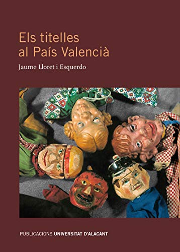 Els Titelles Al País Valencià (Monografias)