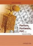 Image de Parfum, Portwein, PVC ...: Chemie im Alltag (Erlebnis Wissenschaft)