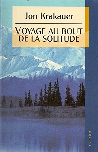 couverture de : Voyage au bout de la solitude