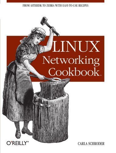 Linux Networking Cookbook by Schroder, Carla Published by O'Reilly Media 1st (first) edition (2007) Paperback en ligne Linux Networking Cookbook by Schroder, Carla Published by O'Reilly Media 1st (first) edition (2007) Paperback en ligne