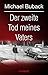 Der zweite Tod meines Vaters by Michael Buback