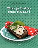 MOI, JE TARTINE TOUTE L ANNEE