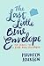 The Last Little Blue Envelope (13 Little Blue Envelopes, Band 2) by 