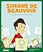 Simone de Beauvoir: La gran pensadora del feminismo (Mis pequeños héroes nº 5) (Spanish Edition) by 