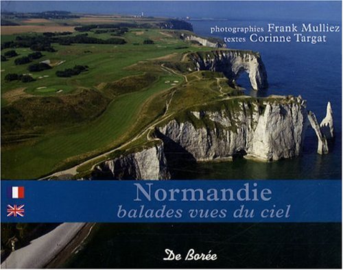 Télécharger Normandie Balades Vues du Ciel livre En ligne