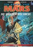Image de Ich komme vom Mars, Bd.4, Die Wurzeln der Macht