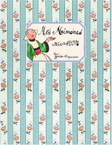 couverture de : Mes mémoires, par Bécassine