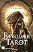 Revolver Tarot by R. S. Belcher
