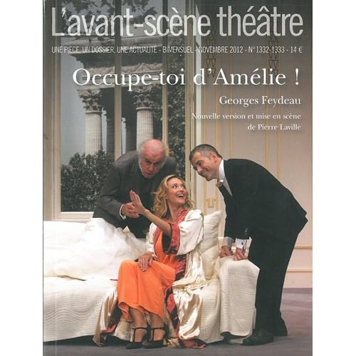 L'Avant-scène théâtre, N° 1332-1333, Novemb : Occupe-toi d'Amélie !