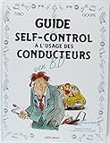 Le guide du self-control à l'usage des conducteurs en BD