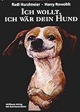 Image de Ich wollt, ich wär dein Hund (Gerd Haffmans bei Zweitausendeins)