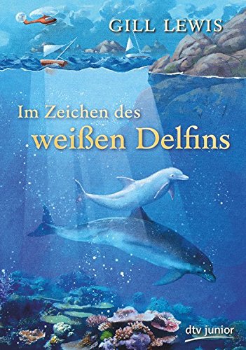 Preisvergleich Produktbild Im Zeichen des weißen Delfins