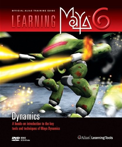 Learning Maya 6: Dynamics