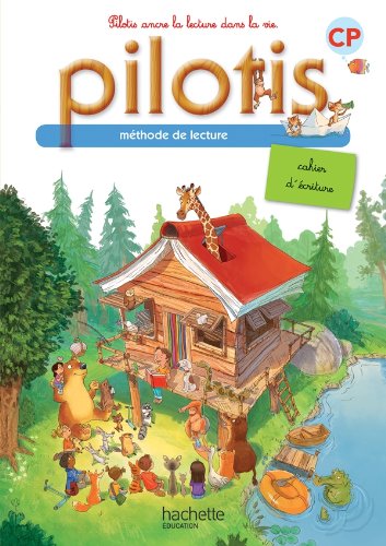 Télécharger Lecture CP - Collection Pilotis - Cahier d'écriture - Edition 2013 Gratuit