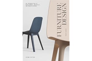 Furniture Design, second edition: An Introduction to Development, Materials and Manufacturing