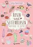 Rosen und Seifenblasen - Verliebt in Serie: Folge 1 by