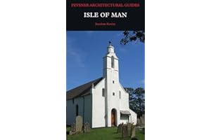 Isle of Man (Pevsner Architectural Guides: Buildings of the Isle of Man)