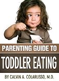 Image de Parenting Guide to Toddler Eating (English Edition)