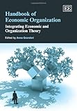 Image de Handbook of Economic Organization: Integrating Economic and Organization Theory