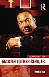 Martin Luther King, Jr. (Routledge Historical Biographies) (English Edition) by 
