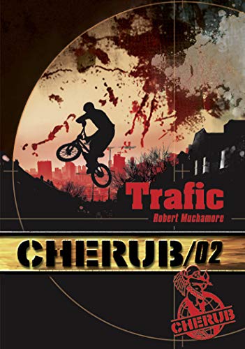 Cherub, Tome 2 : Trafic Cherub, Tome 2 : Trafic