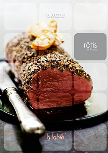 Rôtis et farcis Rôtis et farcis