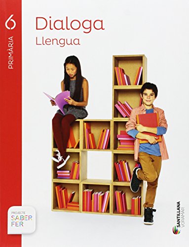 LLENGUA DIALOGA 6 PRIMARIA SABER FER