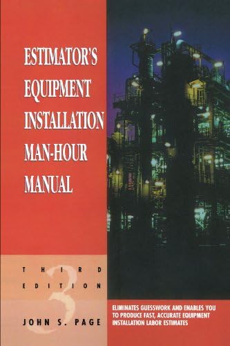 Estimator's Equipment Installation Man-Hour Manual, Third Edition (Estimator's Man-Hour Library)