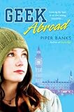 Geek Abroad (Geek High Book 2) (English Edition) by 