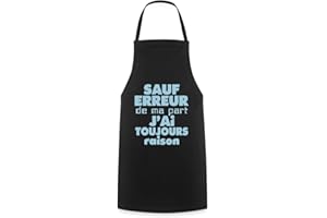 Spreadshirt Sauf Erreur J'Ai Toujours Raison Drôle Tablier