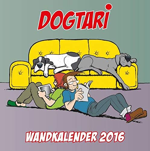 Dogtari: Herrschaftszeiten (Wandkalender 2016)